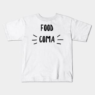food coma Kids T-Shirt